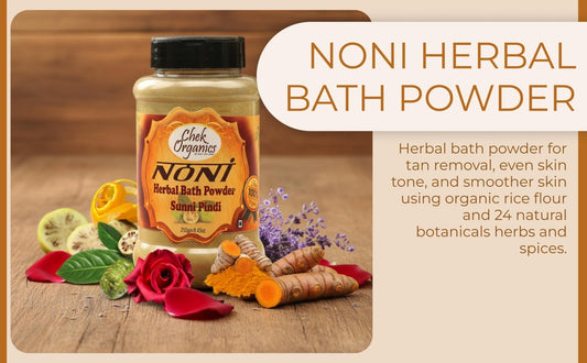 For Glowing, Smooth Skin- CHEKORGANICS BODYHUES – Noni Herbal Bath Powder (250g)